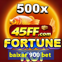 baixar 900 bet